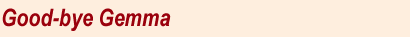 Good-bye Gemma